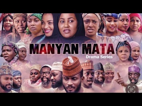 Manyan Mata Season 1 Episode 3 Mp4 Download
