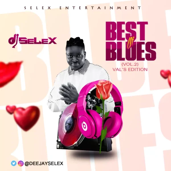 DJ Selex Best of Blues Mixtape (Vol. 2) Mp3 Download 