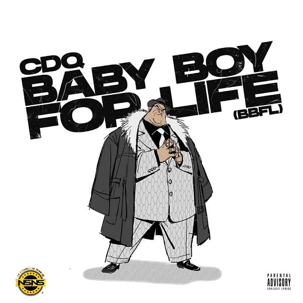 CDQ Baby Boy For Life (BBFL) Mp3 Download