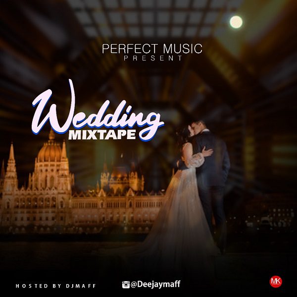 DJ Maff Wedding Mix Vol. 2 Mp3 Download 