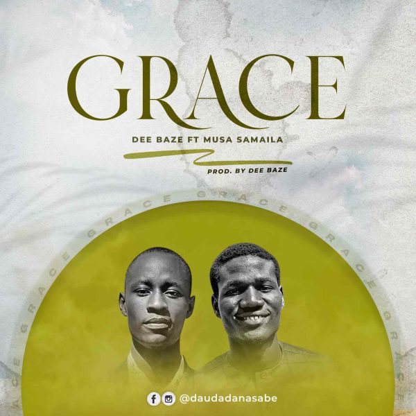 Dee Baze Ft. Musa Sama'ila Grace Mp3 Download 