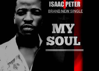 Isaac Peter My Soul Mp3 Download
