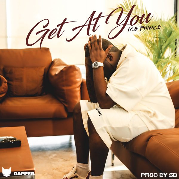 Ice Prince Get At You Mp3 Download