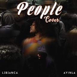 People (Cover) Ayinla Feat. Libianca Mp3 Download 