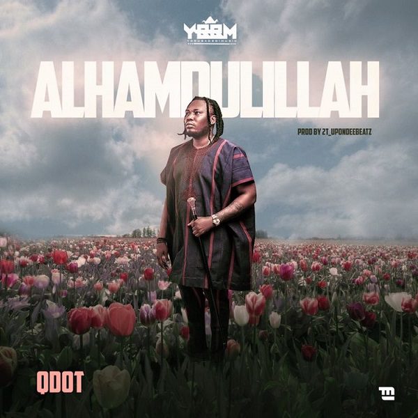 Qdot Alhamdulillah (Thank God) Mp3 Download 