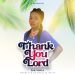 MUSIC: Ene Singz – Thank You Lord (Prod.NeXceZz NeatZ) 38 Ene Singz Thank You Lord (Prod.NeXceZz NeatZ) Mp3 Download