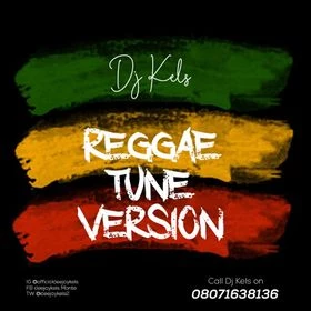 DJ Kels Reggae Tunes Version 2 Mp3 Download 