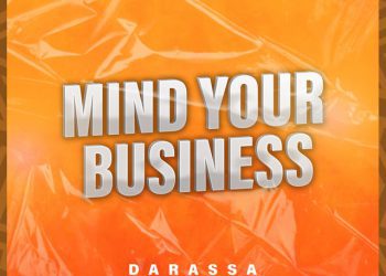 Darassa Mind Your Business Mp3 Download