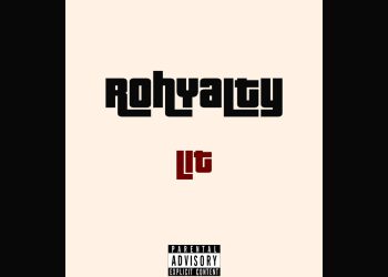 Rohyalty Lit Mp3 Download