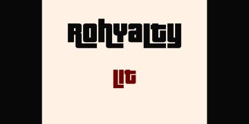 AUDIO + VIDEO: Rohyalty – Lit 1 Rohyalty Lit Mp3 Download