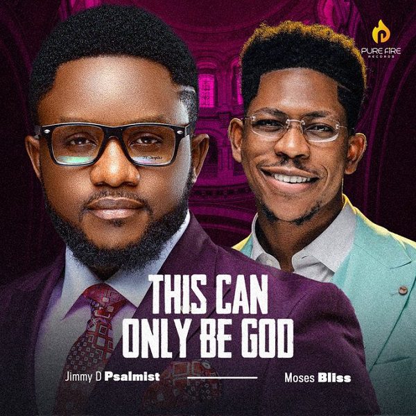 Jimmy D Psalmist This Can Only Be God ft. Moses Bliss Mp3 Download 