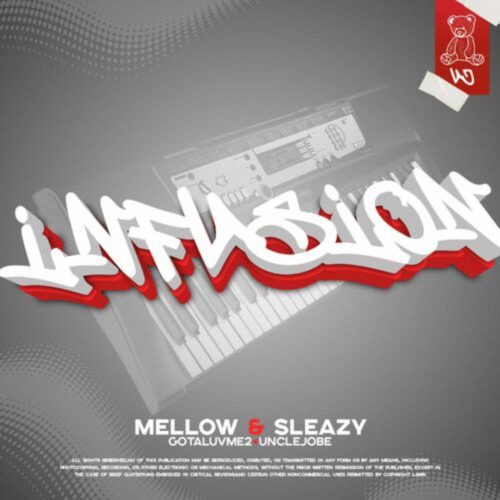 Uncle Jobe, Gelesto, Mellow & Sleazy  Infusion ft. Gotaluvme2 Mp3 Download 