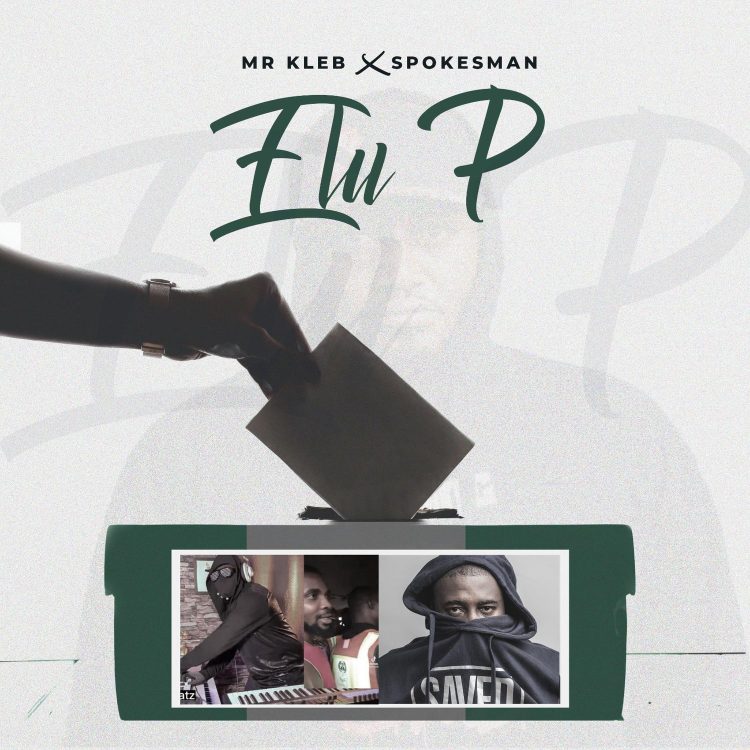 Mr Kleb x Spokesman Elu P Mp3 Download