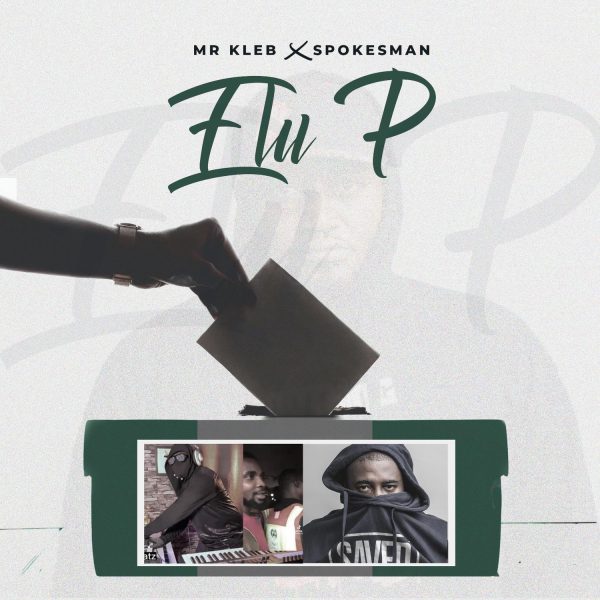 Mr Kleb x Spokesman Elu P Mp3 Download 