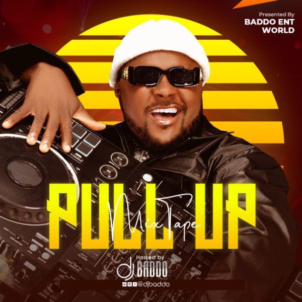 DJ Baddo Pull Up Mix Mp3 Download