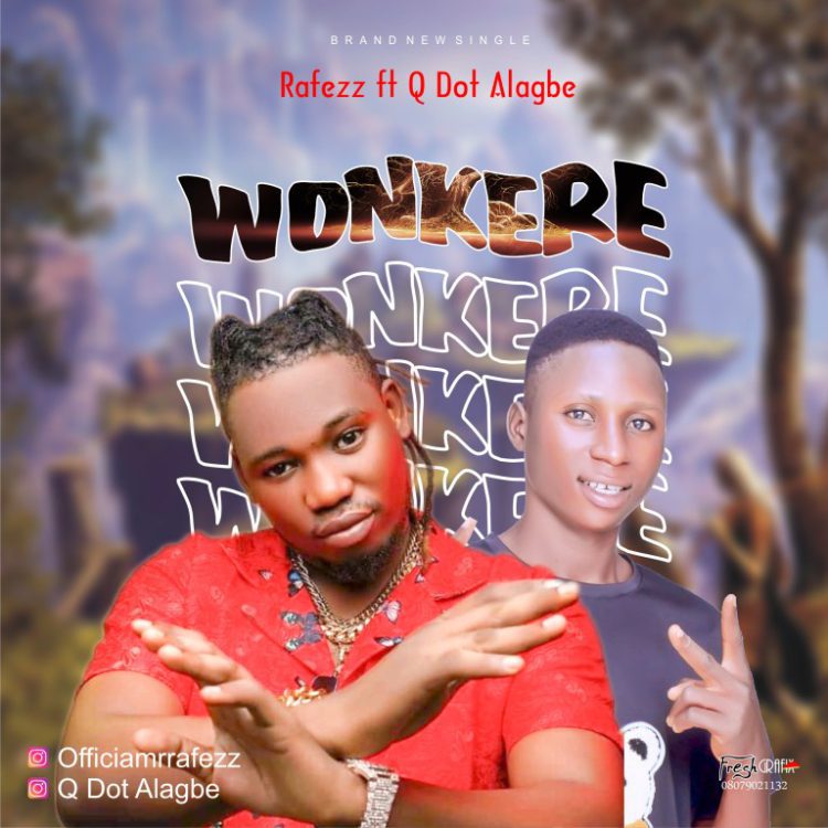 Rafezz ft Qdot Wonkere Mp3 Download