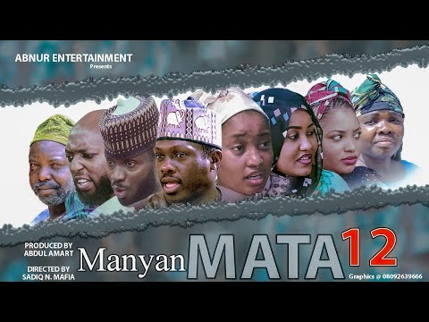 Manyan Mata Season 1 Episode 12 Mp4 Download