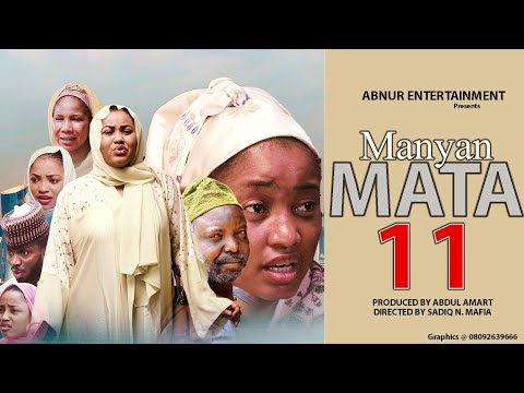 Manyan Mata Season 1 Episode 11 Mp4 Download