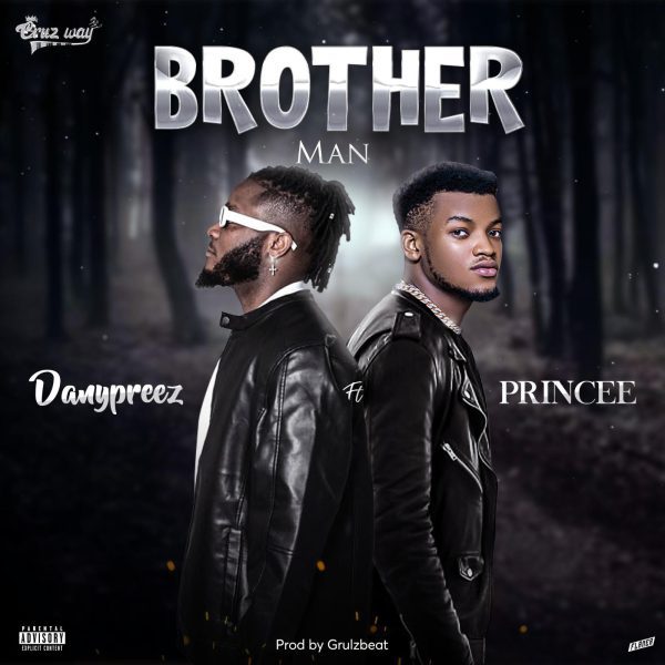 Danypreez Brother Man Ft. Princee Mp3 Download 