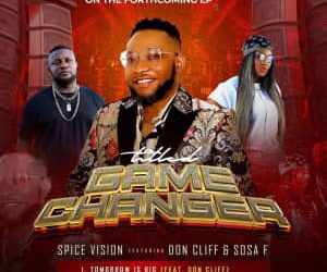 MUSIC: Game Changer – Spice Vison: Don’t Pressure Me And Tomorrow Is Big