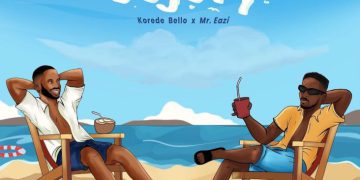 MUSIC: Korede Bello, Mr Eazi – Jejely 1 Korede Bello, Mr Eazi Jejely Mp3 Download