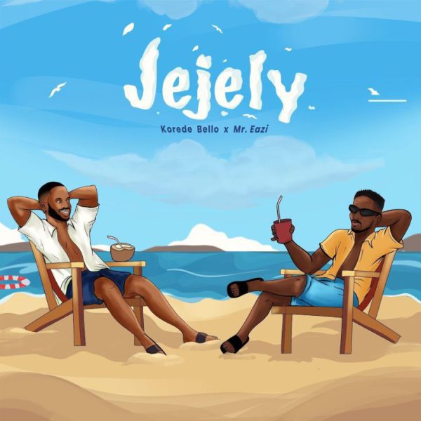 Korede Bello, Mr Eazi  Jejely Mp3 Download 