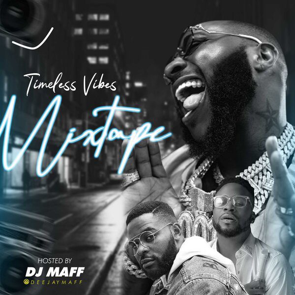 DJ Maff Timeless Vibes Mixtape Mp3 Download 