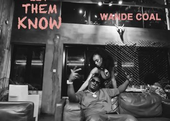 Wande Coal Let Them Know Mp3 Download