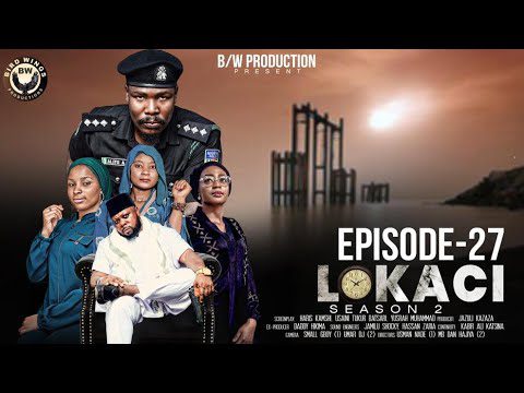 Lokaci Season 2 Episode 27 Mp4 Download