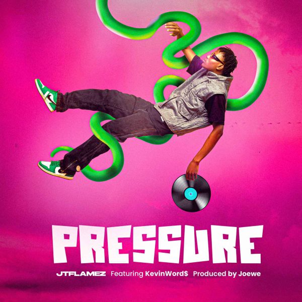 JTFlamez Ft. Kelvin Words Pressure Mp3 Download 