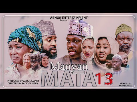 Manyan Mata Season 1 Episode 13 Mp4 Download