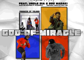 Kel Cypha God Of Miracle (Ft. Uncle DIA & Boc Madaki) Mp3 Download