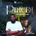 MUSIC: Adesanmi Ogunlesi Ft. Dullar – Price