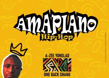 A-Zee YungLad Ft. One Back Shang Amapiano Hip-Hop (Shang it) Mp3 Download