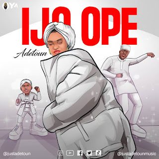 Adetoun Ijo Ope Mp3 Download 