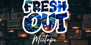MIXTAPE: DJ Maff – Fresh Out Mix 1 DJ Maff Fresh Out Mix Mp3 Download
