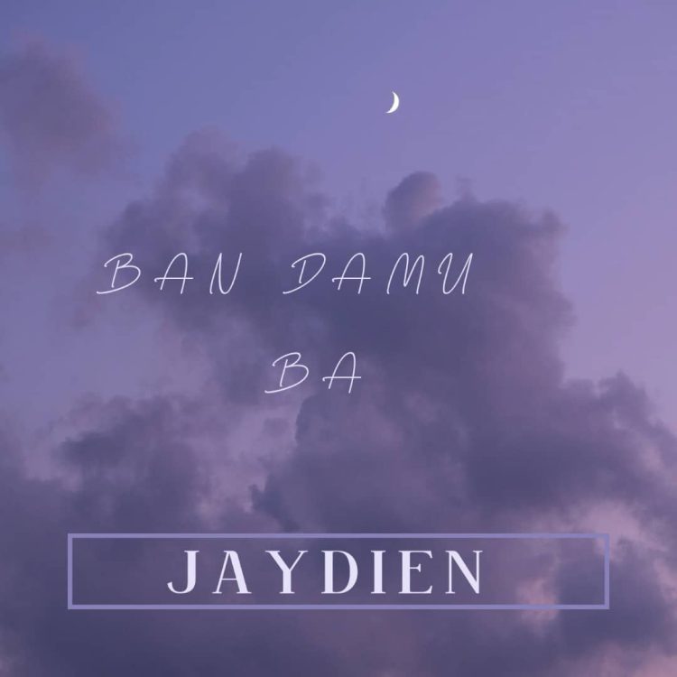 Jaydien Ban Damu Ba Mp3 Download