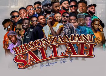 MIXTAPE: BILSONZAMANI FEAT. DJ BMY – SALLAH MIXTAPE VOL.04 (HOSTED BY BILSONZAMANI)