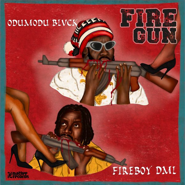 ODUMODUBLVCK FIREGUN ft. Fireboy DML Mp3 Download