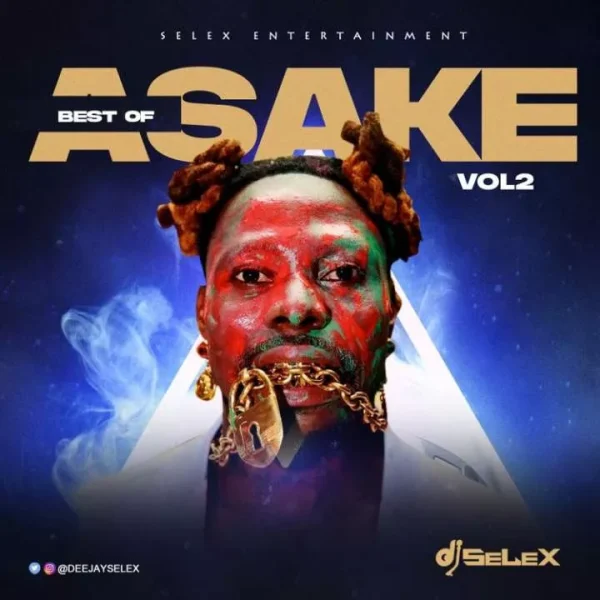 DJ Selex Best of Asake Mixtape (Vol. 2) Mp3 Download 