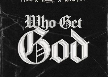 Fharo Who Get God ft. Izigboy, Alvin Spiff Mp3 Download
