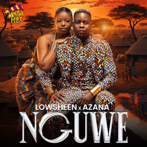 Lowsheen & Azana Nguwe Mp3 Download