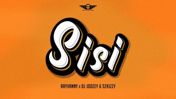 Rayvanny Sisi ft. DJ Joozey, S2kizzy Mp3 Download