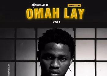 DJ Selex Best of Omah Lay Mixtape (Vol. 2) Mp3 Download
