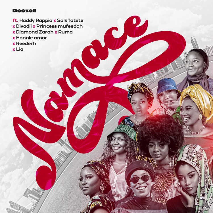 Deezell Namace Ft Haddy Rappia x Davadii x Princess Mufeedah & Others Mp3 Download
