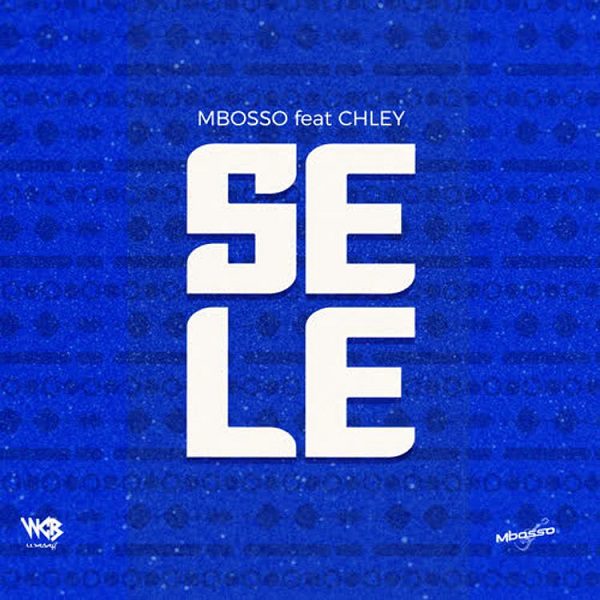 Mbosso Sele ft. Chley Mp3 Download 