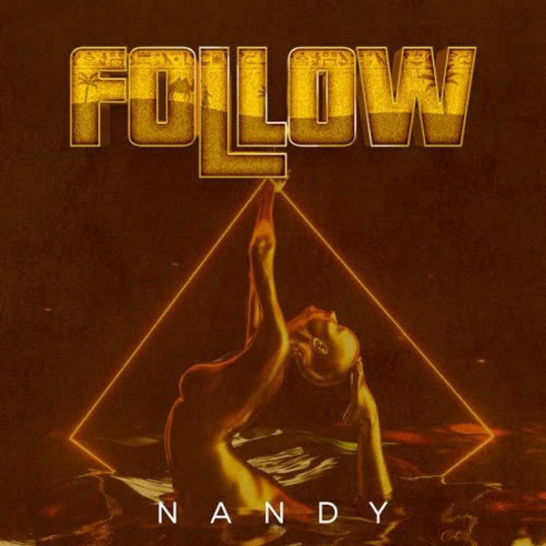 Nandy Follow Mp3 Download 