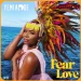 MUSIC: Yemi Alade – Fear Love