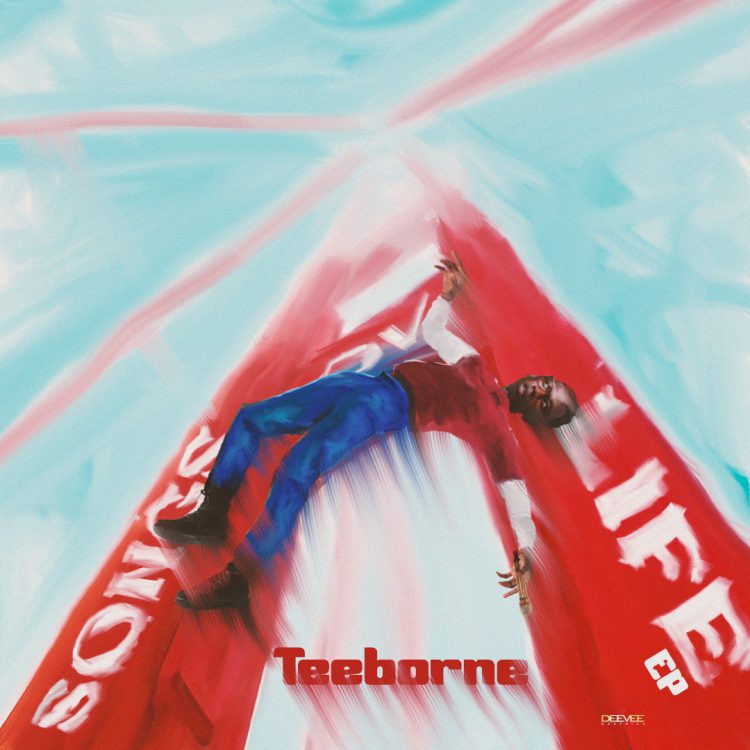 EP: Teeborne – Song Ov Life