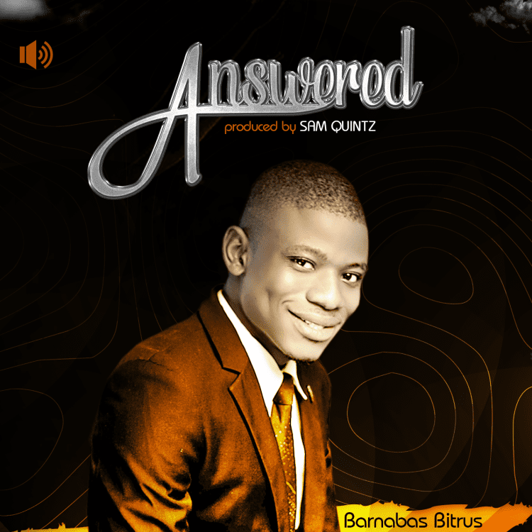 Barnabas Bitrus Answered Mp3 Download